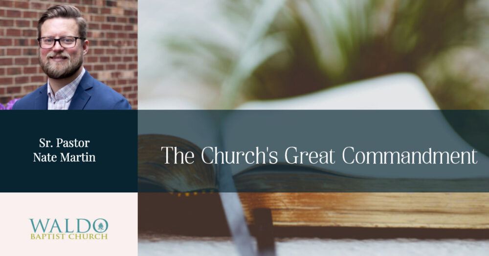 The Church\'s Great Commandment