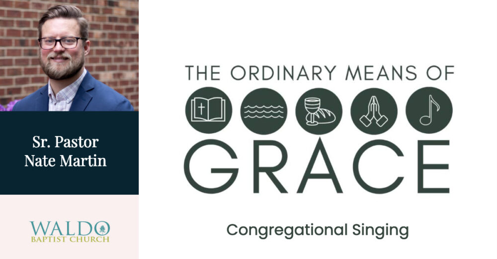 Ordinary Means Of Grace - Congregational Singing Image